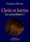 Christ et karma - La réconciliation, la réconciliation ?