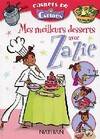 MES MEILLEURS DESSERTS AVEC ZAZIE