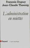 L'administration en miettes