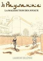 La malédiction des joyaux, 1, La Paysanne