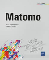 Matomo - L'outil de web analytics libre et éthique, L'outil de web analytics libre et éthique