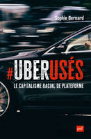 UberUsés, Le capitalisme racial de plateforme à Paris, Londres et Montréal