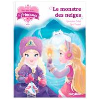 Une, deux, trois... Princesses - Le monstre des neiges - Tome 4