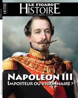 Napoléon III: imposteur ou visionnaire ?