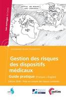 Gestion des risques des dispositifs médicaux, Guide pratique