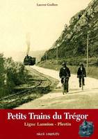 Petits trains du Trégor - ligne Lannion - Plestin, ligne Lannion - Plestin