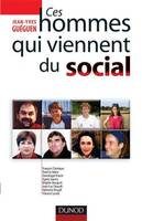 Ces hommes qui viennent du social