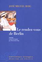 Le rendez-vous de Berlin, roman