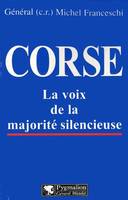 Corse, la voix de la majorité silencieuse