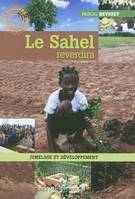 Le Sahel reverdira - Jumelage et développement, jumelage et développement