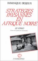 Stratégies paysannes en Afrique Noire, Le Congo, essai sur la gestion des incertitudes