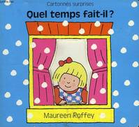 QUEL TEMPS FAIT-IL ?