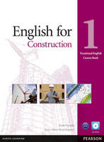 VOCATIONAL ENGLISH SERIESENGLISH FOR CONSTRUCTION COURSE BOOK W/ CD-ROM 1, Livre+CD-Rom