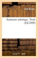 Anatomie artistique. Texte (Éd.1890)