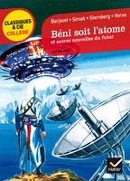 Béni soit l'atome et autres nouvelles du futur, Barjavel, Simak, Sternberg, Verne