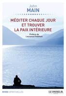 Méditer chaque jour et trouver la paix interieure