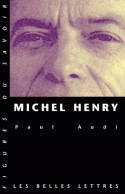 Michel Henry, une trajectoire philosophique