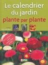 CALENDRIER DU JARDIN, PLANTE PAR PLANTE (LE), plantes par plantes