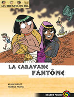 Les enfants du Nil, 12, La caravane fantôme, Volume 12, La caravane fantôme