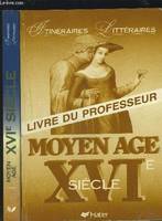 Moyen âge, XVIe siècle, livre du professeur