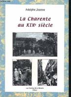 LA CHARENTE AU XIXE SIECLE.