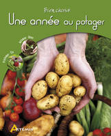 UNE ANNEE AU POTAGER