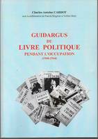 Guidargus du livre politique pendant l'occupation (1940-1944)., 1940-1944