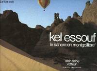 Kel essouf - le Sahara en mongolfière, le Sahara en mongolfière