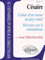 Césaire, Cahier d'un retour au pays natal - Discours sur le colonialisme, 