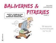 Balivernes et pitreries, Tome 2