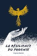 La résilience du Phoenix, Roman psychologique