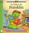 Une histoire de Franklin., Le héros de franklin
