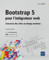 Bootstrap 5 pour l'intégrateur web - Concevez des sites au design moderne