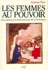 Les femmes au pouvoir : Deux abbesses de Fontevraud aux XIIe et XVIIe siècles (Parole présente), deux abbesses de Fontevraud aux XIIe et XVIIe siècles