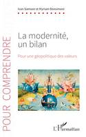 La modernité, un bilan, Pour une géopolitique des valeurs