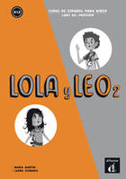 Lola y Leo 2 - Livre du professeur