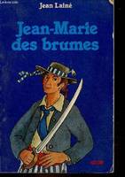 Jean-Marie des brumes.
