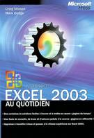 Excel 2003 Au Quotidien - Techniques Avancées, Microsoft