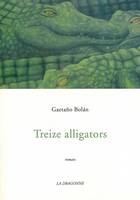 Treize Alligators, roman