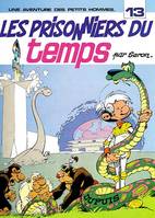 Les petits hommes., 13, LES PETITS HOMMES - NO 13: LES PRISONNIERS DU TEMPS