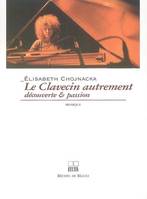 Le clavecin autrement, découverte & passion