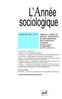 L' année sociologique 2011 - vol. 61 - n° 2, Valeurs, métier et action : évolutions et permanences de l'institution militaire