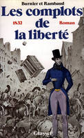 Les complots de la liberté - 1832, 1832