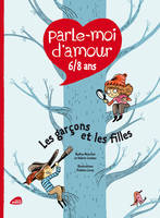 Parle-moi d'amour, 6-8 ans, Les garçons et les filles