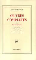 Œuvres complètes... / Georges Bataille., 3, Œuvres littéraires, Œuvres complètes (Tome 3)