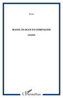 Mano, Ti-Jean et compagnie, contes