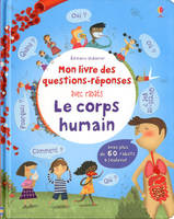 Le corps humain - Mon livre des questions-réponses