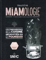 Traité de miamologie, L'étude des disciplines nécessaires aux gourmands : découper, assaisonner, cuisson