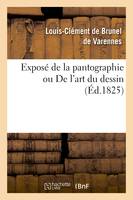 Exposé de la pantographie ou De l'art du dessin