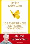 100 expériences de pleine conscience, Apprendre à vivre ici et maintenant